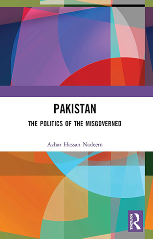 Pakistan The Politics of the Misgoverned 